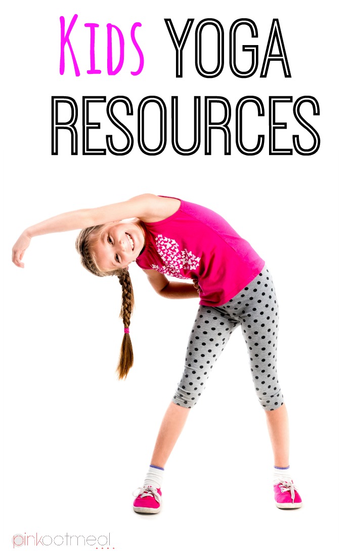 Kids Yoga Resources - For the Classroom and Home - Pink Oatmeal