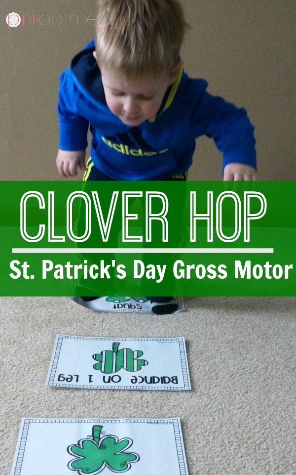 St. Patrick’s Day Gross Motor – Clover Hop A fun way to get the kids moving with a St. Patrick's Day theme! I'm using this all of March!