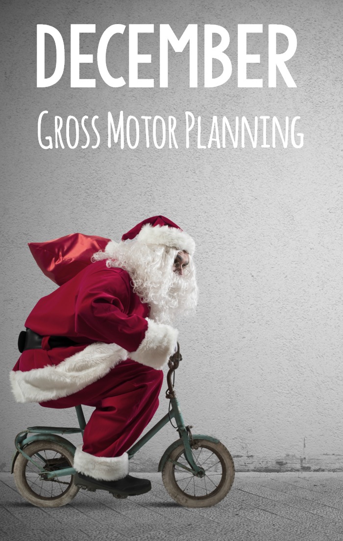 Gross Motor Activities for the month of December. Fun holiday and winter themed gross motor activities. A great list to plan your gross motor for December. #holidaygrossmotor #christmasgrossmotor #wintergrossmotor