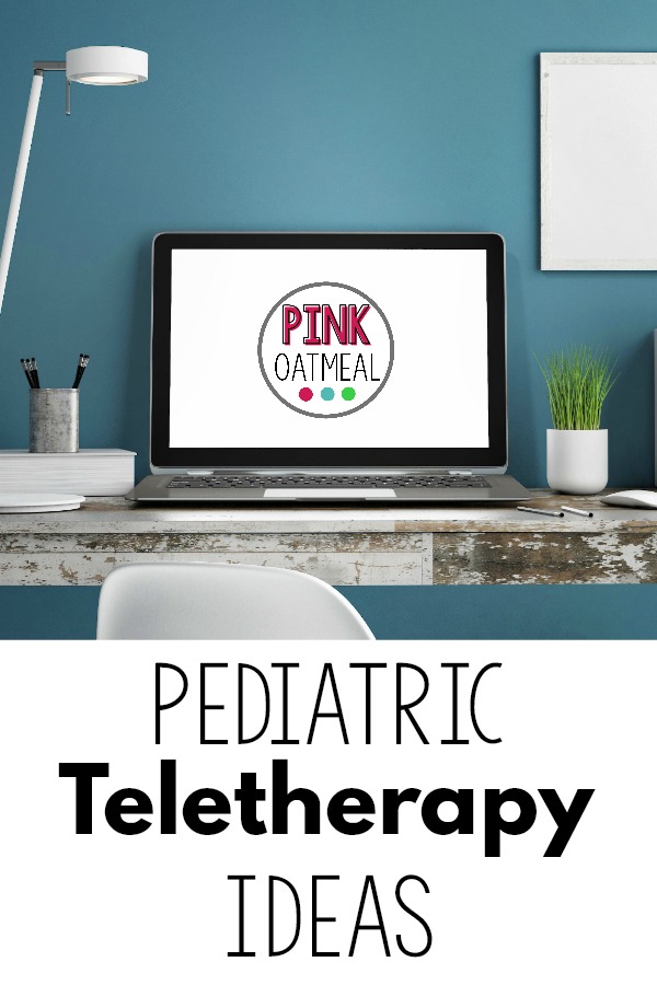 Pediatric teletherapy ideas using Pink Oatmeal resources. 