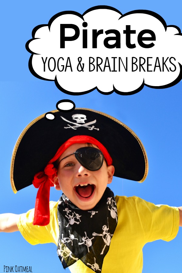 Kids yoga and movement or brain break ideas with a pirate theme!