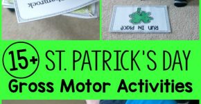 A HUGE list of St. Patrick's Day Gross Motor Activities! I love the Rainbow Relay, St. Patrick's Day Yoga, and Clover Hop!