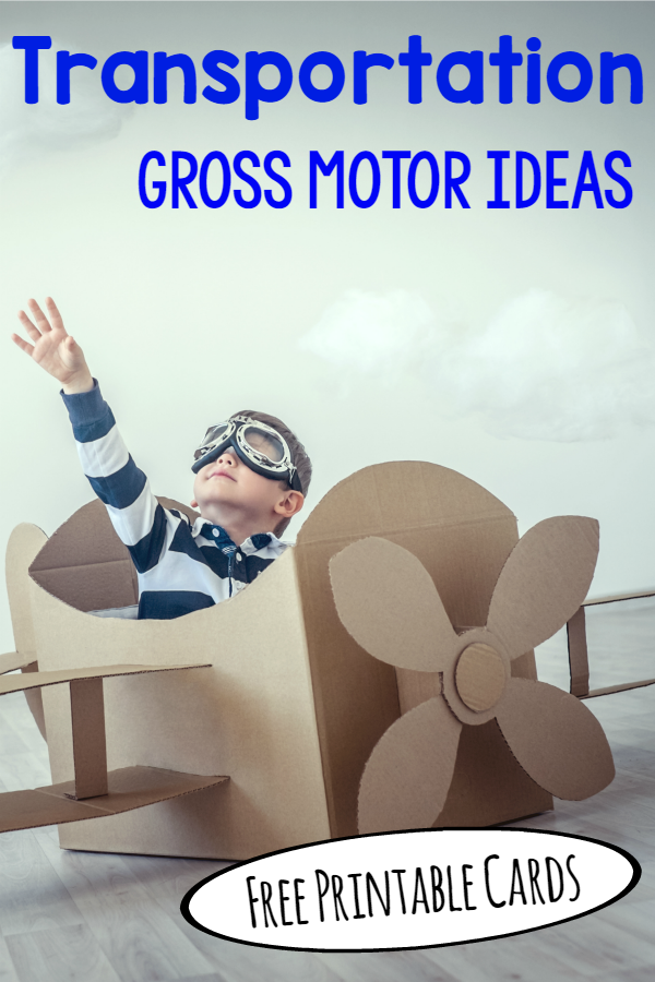 Transportation theme - Gross Motor Ideas plus there are free printable cards! Love this for preschool!