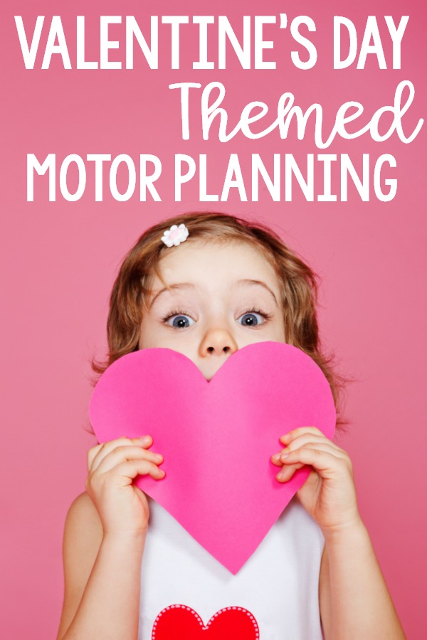 Valentine's Day themed motor planning ideas. Gross motor Valentine's Day ideas and fine motor ideas with a Valentine's Day theme. Use these ideas in the classroom, home, or therapy!