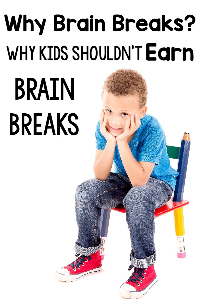 Why Brain Breaks Shouldn't Be Earned, The Evidence Behind Them, and Brain Break Resources