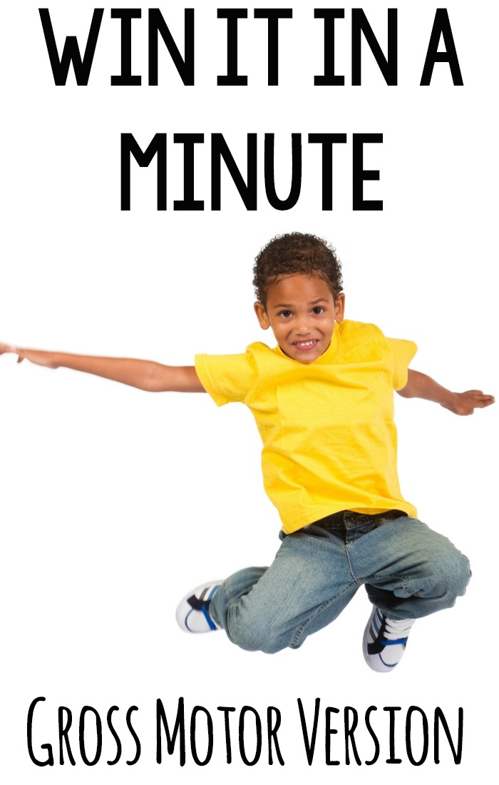 Win it in a minute gross motor veraion. Fun 1 minute activities that get bodies moving!Very fun gross motor activity #grossmotor #games 